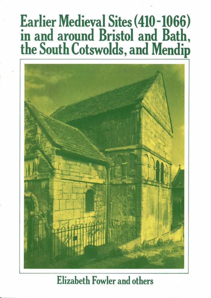 Earlier Medieval Sites in and around Bristol and Bath, the South Cotswolds, and Mendip